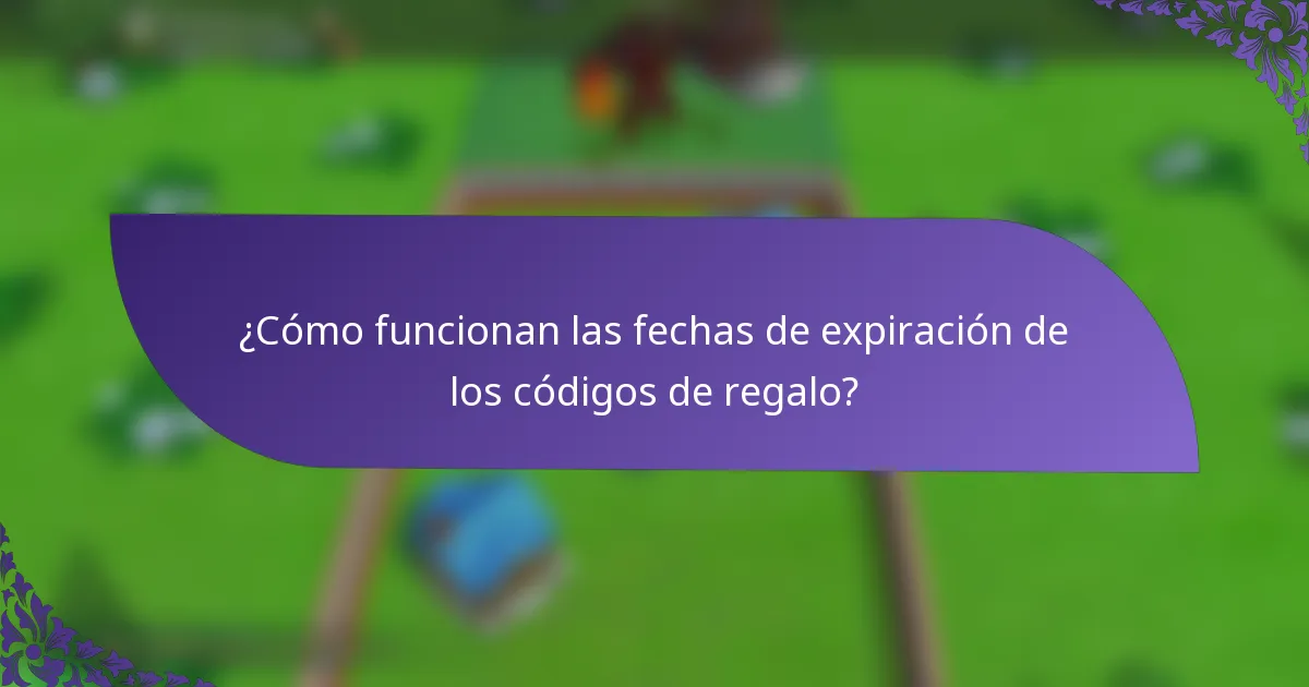 ¿Cómo funcionan las fechas de expiración de los códigos de regalo?